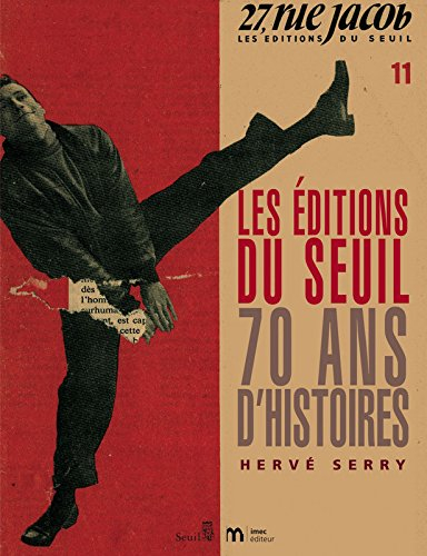Les Editions du Seuil : 70 ans d'histoires