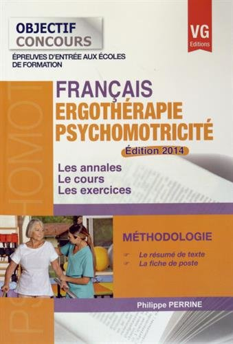 Psychomotricité-ergothérapie, français : épreuves d'entrée aux écoles de formation, méthodologie : l