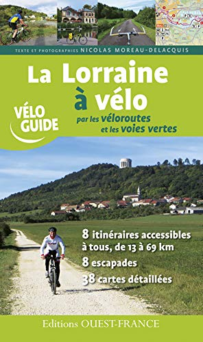 La Lorraine à vélo par les véloroutes et les voies vertes