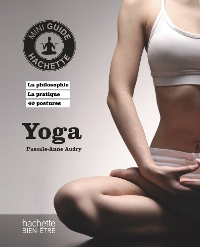 Yoga : 40 postures au quotidien