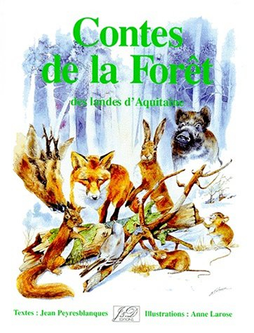 Contes de la forêt des Landes d'Aquitaine