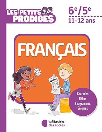 Les petits prodiges, français 6e, 5e, 11-12 ans