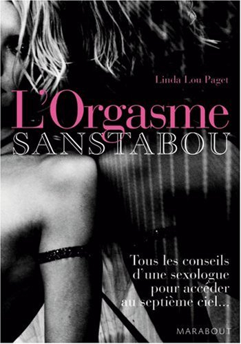 L'orgasme sans tabou : tous les conseils d'une sexologue pour accéder au septième ciel...