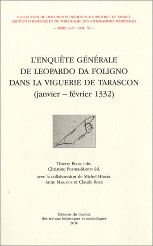 L'enquête générale de Leopardo da Foligno dans la vigerie de Tarascon (janvier-février 1332)