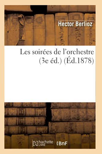 Les soirées de l'orchestre (3e éd.) (Éd.1878)
