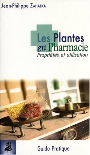 Les plantes en pharmacie : propriétés et utilisations