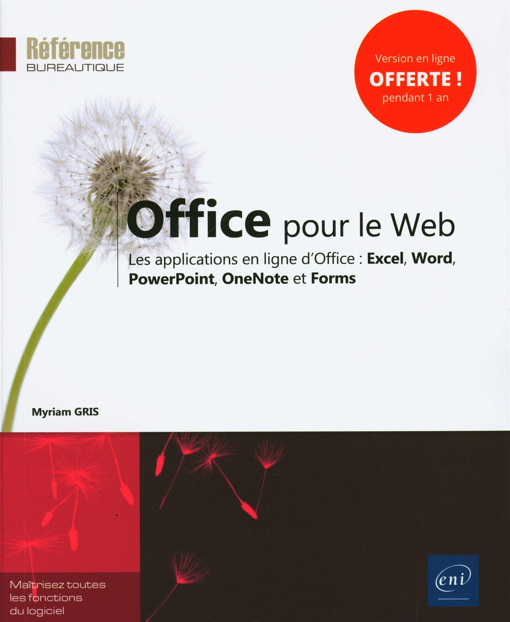 Office pour le web : les applications en ligne d'Office : Excel, Word, PowerPoint, OneNote et Forms