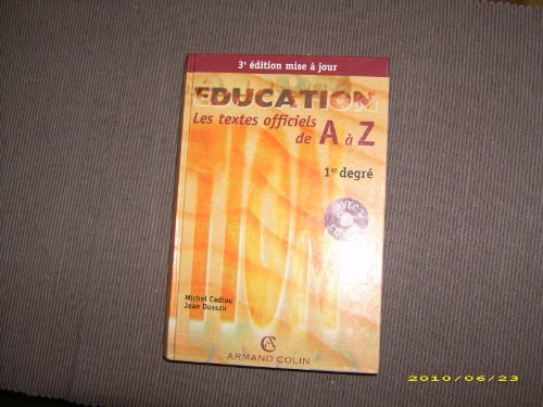 Education, les textes officiels de A à Z, premier degré