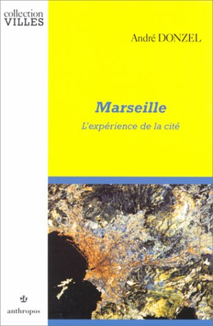 Marseille : l'expérience de la cité