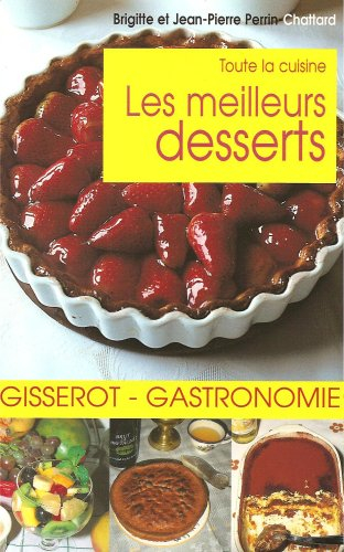 Les meilleurs desserts : toute la cuisine