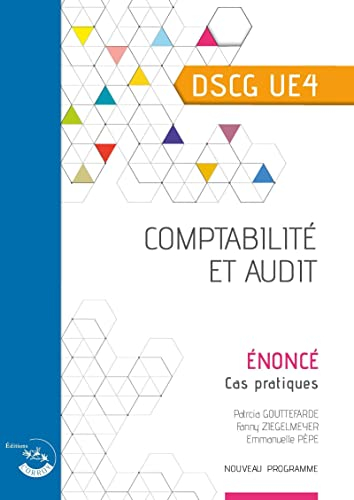 Comptabilité et audit, DSCG UE4 : énoncé, cas pratiques