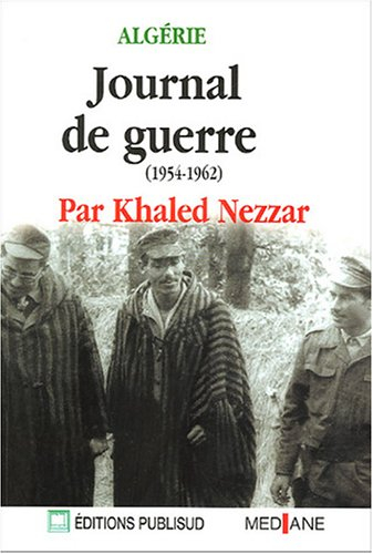 Algérie : journal de guerre : 1954-1962