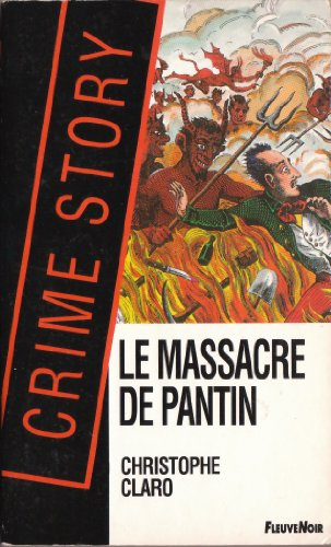 Le Massacre de Pantin ou l'Affaire Troppmann