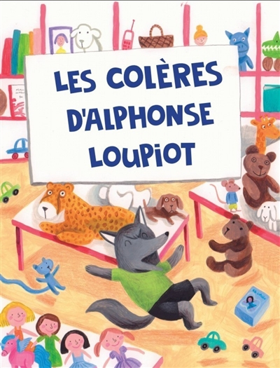 Les colères d'Alphonse Loupiot