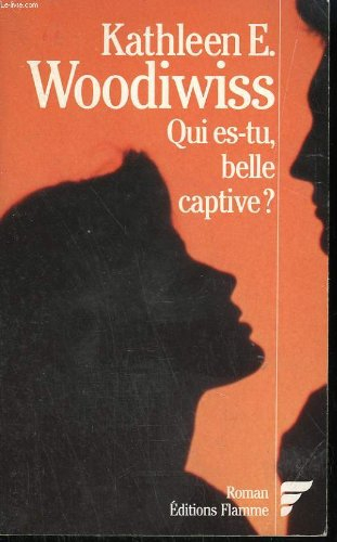 Qui es-tu, belle captive ?