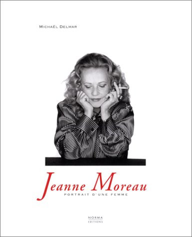 Jeanne Moreau : portrait d'une femme