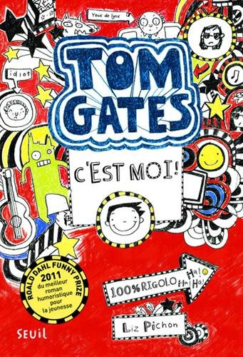 Tom Gates. Tom Gates, c'est moi !