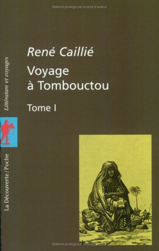 Voyage à Tombouctou. Vol. 1