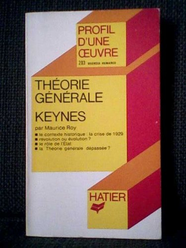 Théorie générale de Keynes : analyse critique