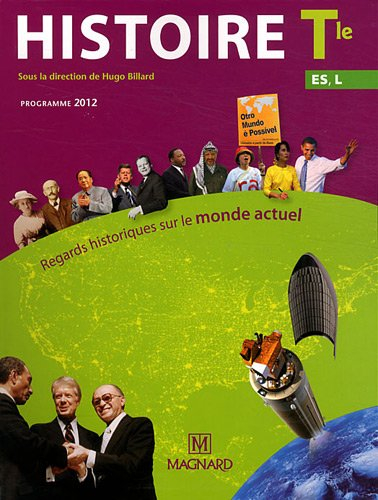 Histoire, Terminales ES, L : regards historiques sur le monde actuel : programme 2012