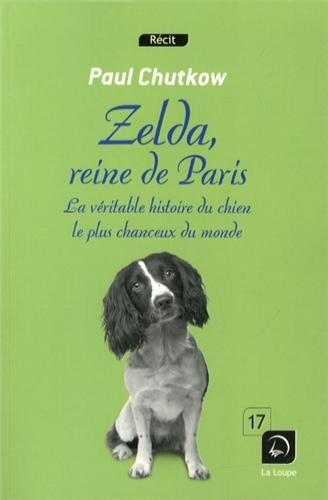 Zelda, reine de Paris : la véritable histoire du chien le plus chanceux du monde