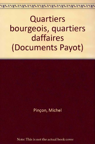 Quartiers bourgeois, quartiers d'affaires