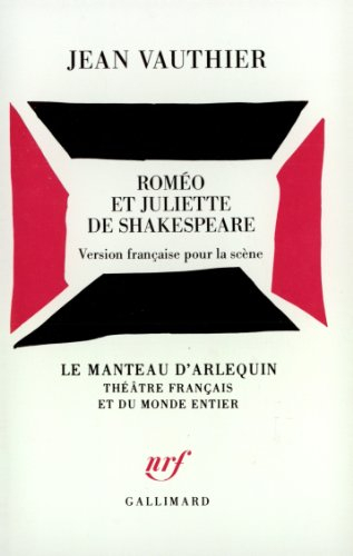 roméo et juliette de shakespeare : version française pour la scène