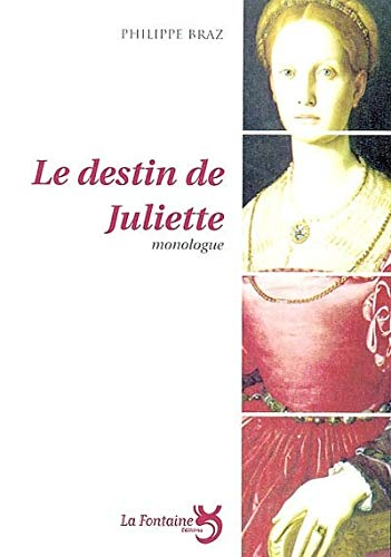 Le destin de Juliette : monologue