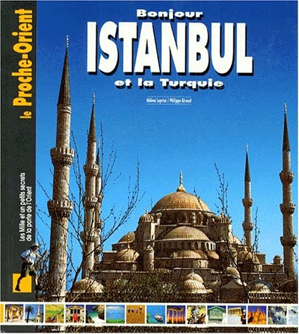 Bonjour Istanbul et la Turquie