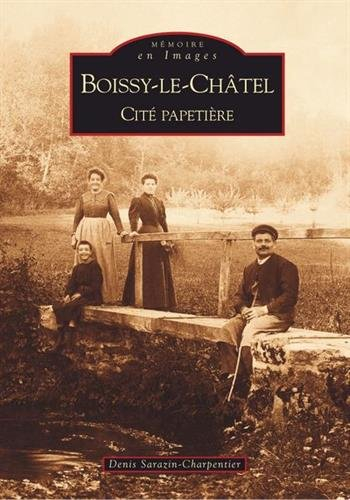 Boissy-le-Châtel : cité papetière