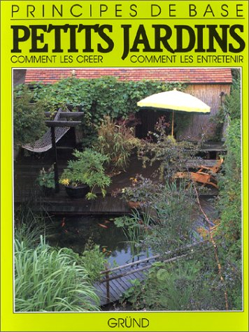 Petits jardins : comment les créer, comment les entretenir