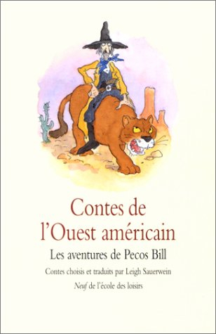 Les aventures de Pecos Bill : contes de l'Ouest américain
