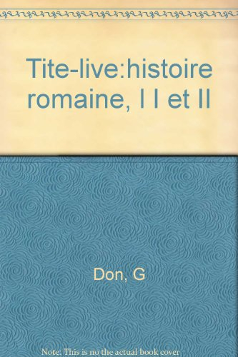 Tite-Live, Histoire romaine, I-II