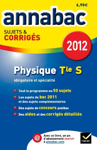 Physique terminale S, enseignement obligatoire et de spécialité, 2012
