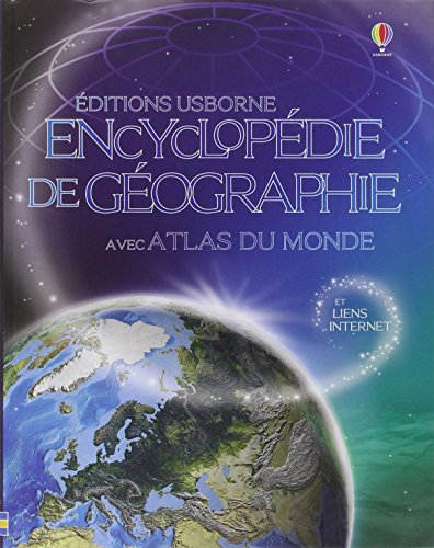 Encyclopédie de géographie : avec atlas du monde et liens Internet