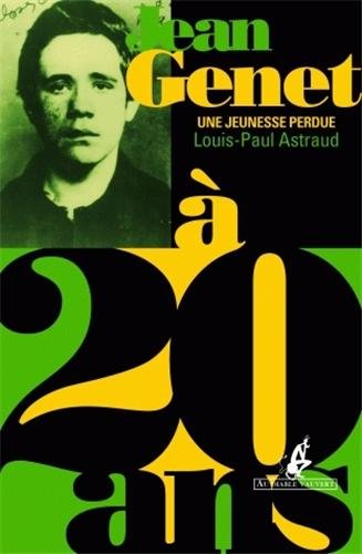 Jean Genet à 20 ans : une jeunesse perdue