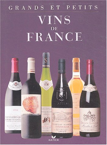 Grands et petits vins de France