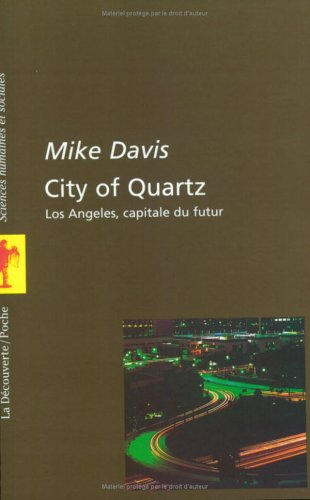 City of quartz : Los Angeles, capitale du futur