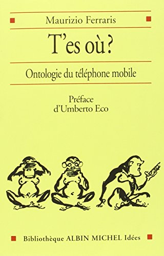 T'es où ? : ontologie du téléphone mobile