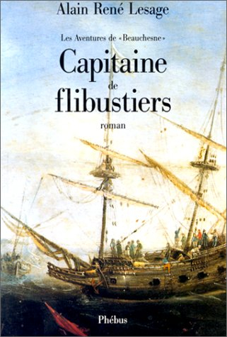 Capitaine de flibustiers : les aventures de Beauchesne