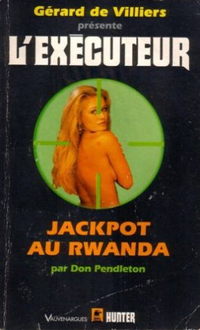 l'exécuteur - 139 : jackpot au rwanda