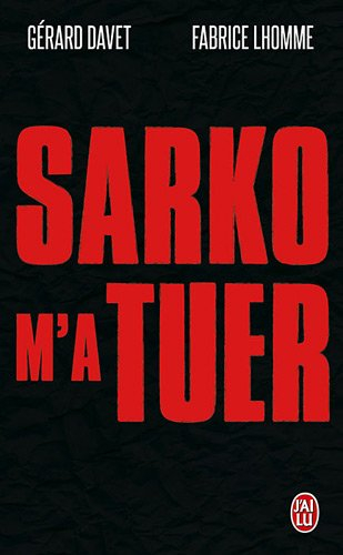Sarko m'a tuer : document