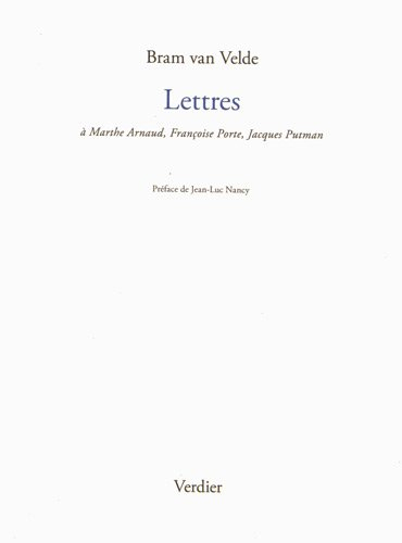 Lettres : à Marthe Arnaud, Françoise Porte, Jacques Putman