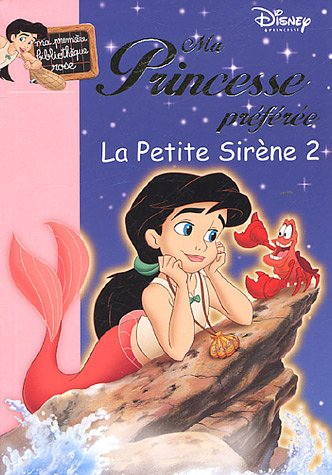 La petite sirène. Vol. 2. Mélodie - Walt Disney company