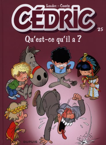 Cédric, Tome 25 : Qu'est-ce qu'il a ?
