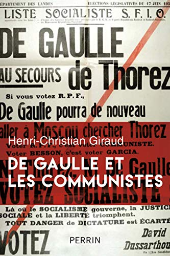 De Gaulle et les communistes : l'histoire secrète : juin 1941-octobre 1944