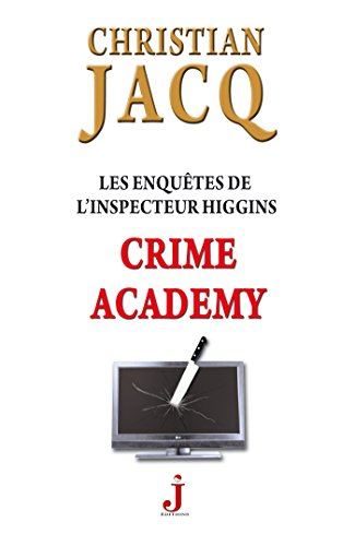 Les enquêtes de l'inspecteur Higgins. Vol. 6. Crime Academy