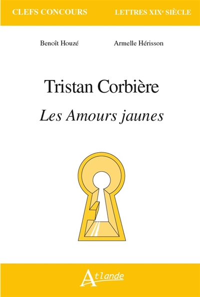Tristan Corbière, Les amours jaunes
