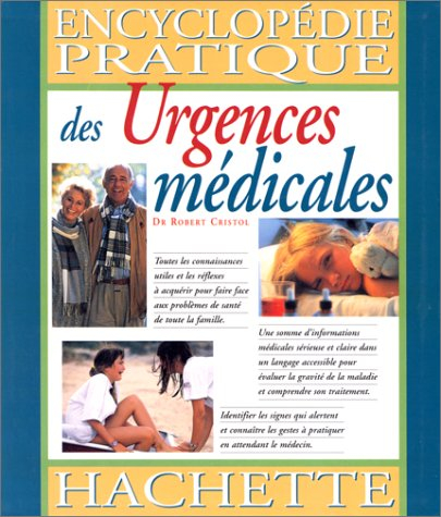 Encyclopédie pratique des urgences médicales