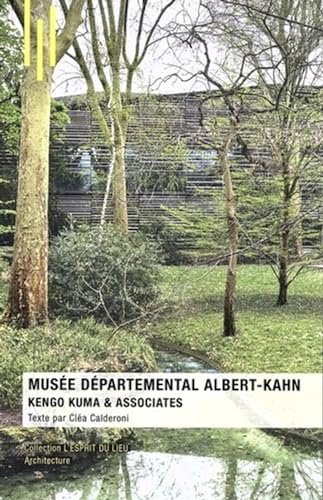 Musée départemental Albert-Kahn : Kengo Kuma & Associates